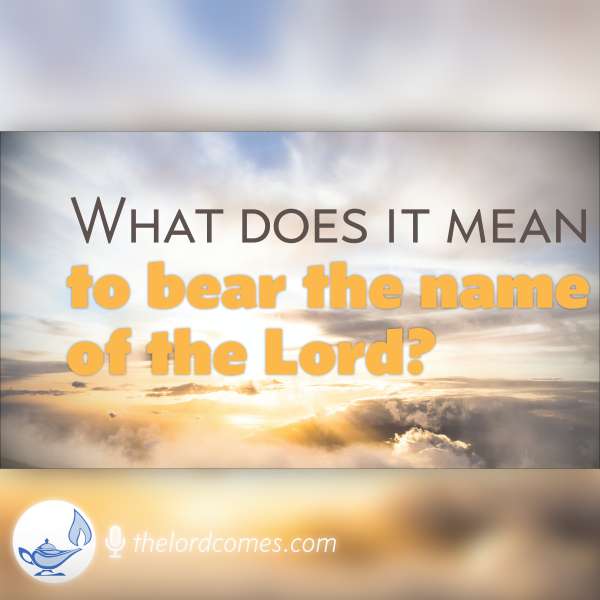 Bearing the name of the Lord